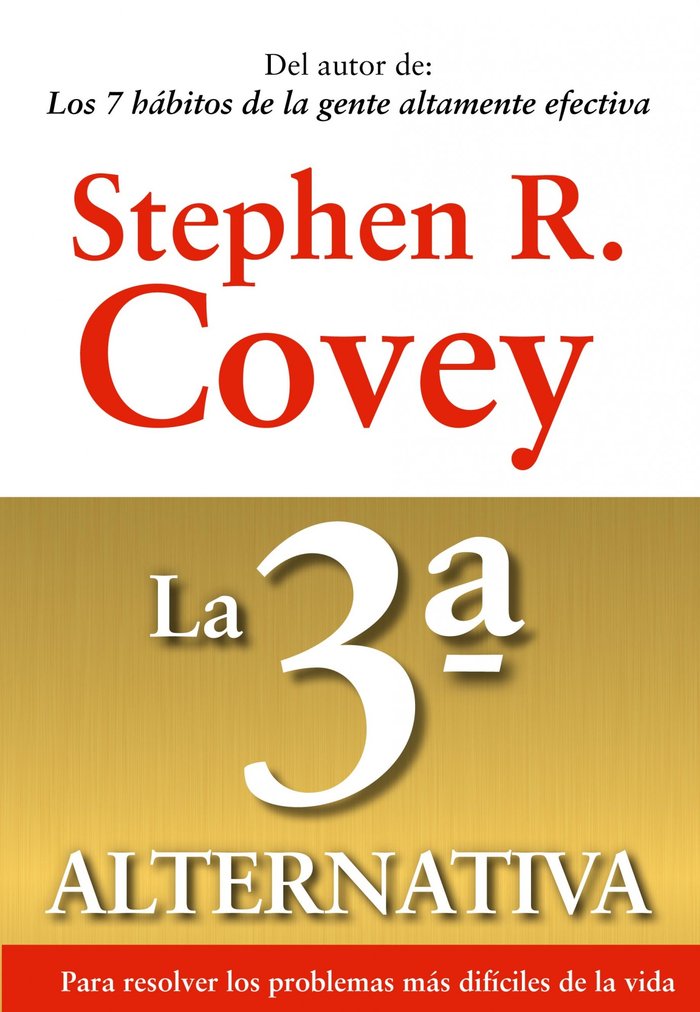 3ª ALTERNATIVA,LA | COVEY,STEPHEN R | PAIDOS | 9788449311505