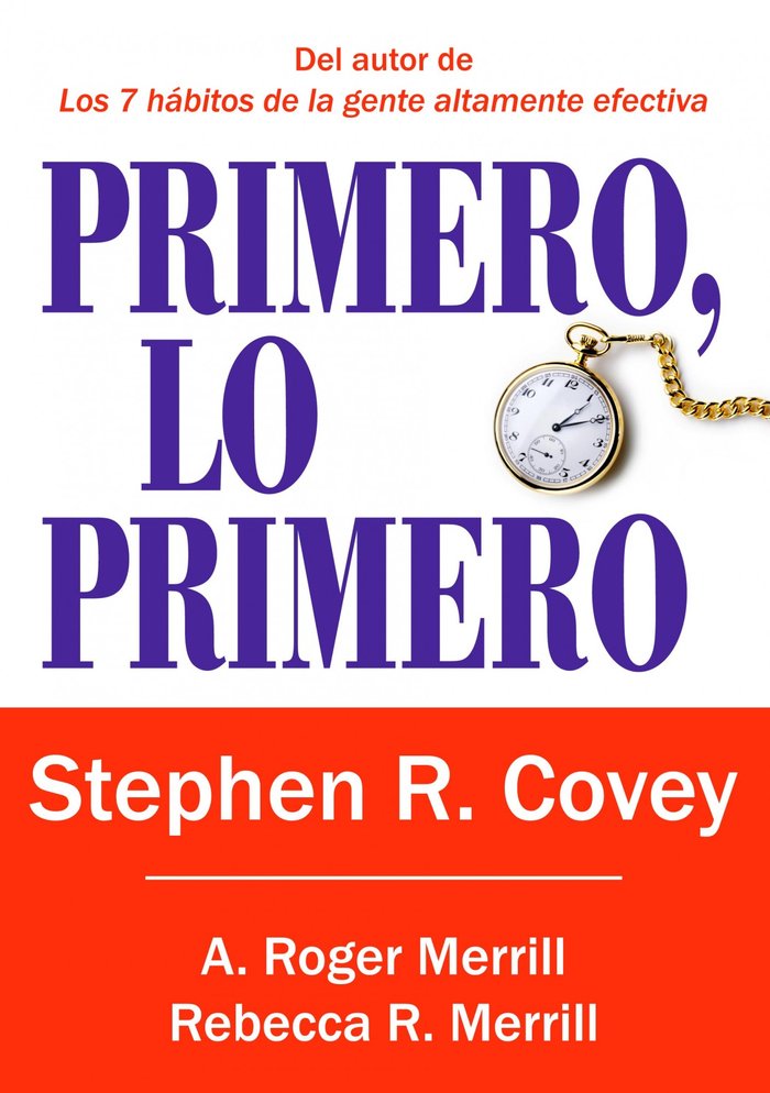 PRIMERO LO PRIMERO | COVEY,STEPHEN R | PAIDOS | 9788449322976 Imagen principal del producto