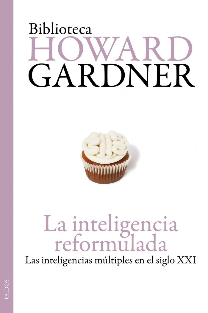 INTELIGENCIA REFORMULADA,LA | GARDNER,HOWARD | PAIDOS | 9788449324185
