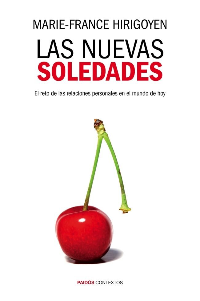NUEVAS SOLEDADES,LAS | HIRIGOYEN,MARIE FRANCE | PAIDOS | 9788449328398