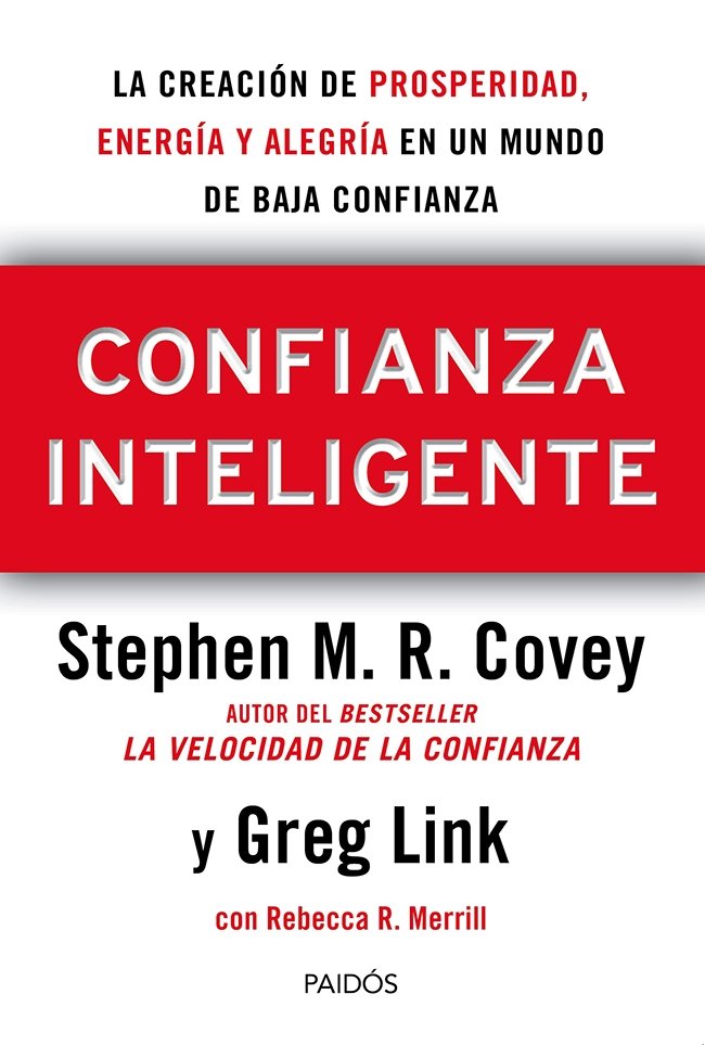 CONFIANZA INTELIGENTE | COVEY,STEPHEN M R/MERRILL,REBECCA | PAIDOS | 9788449329203 Imagen principal del producto