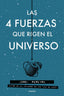 4 FUERZAS QUE RIGEN EL UNIVERSOLAS - 9788449333163