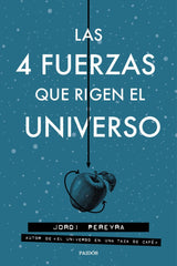 4 FUERZAS QUE RIGEN EL UNIVERSOLAS - 9788449333163