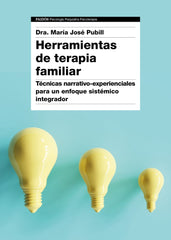 HERRAMIENTAS DE TERAPIA FAMILIAR | MARIA JOSE PUBILL,DRA, | PAIDOS | 9788449334474