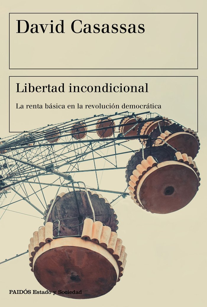 LIBERTAD INCONDICIONAL | CASASSAS,DAVID | PAIDOS | 9788449334535 Imagen principal del producto