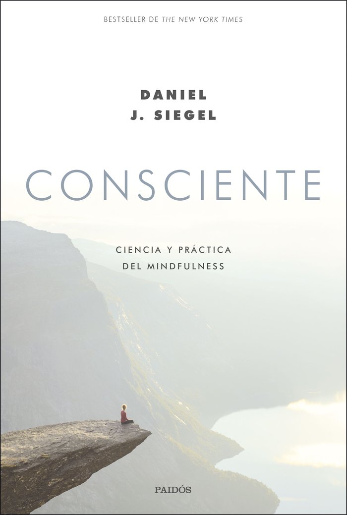 CONSCIENTE | DANIEL J,SIEGEL | PAIDOS | 9788449336522 Imagen principal del producto