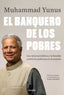 EL BANQUERO DE LOS POBRES | MUHAMMAD YUNUS | PAIDOS | 9788449337925