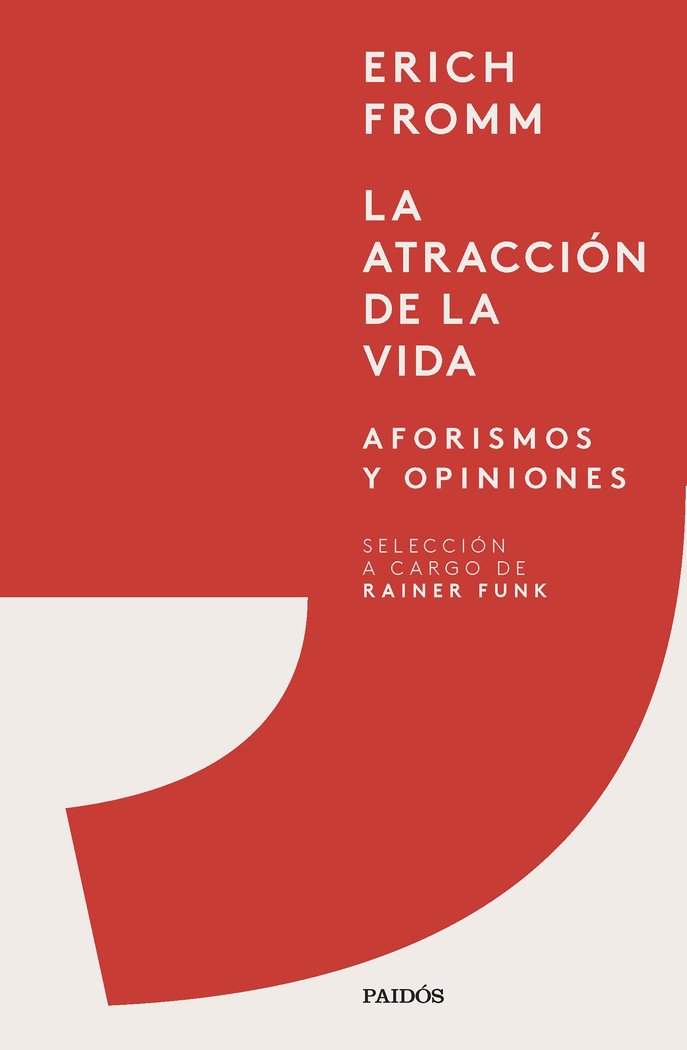 LA ATRACCION DE LA VIDA | ERICH FROMM | PAIDOS | 9788449339936 Imagen principal del producto