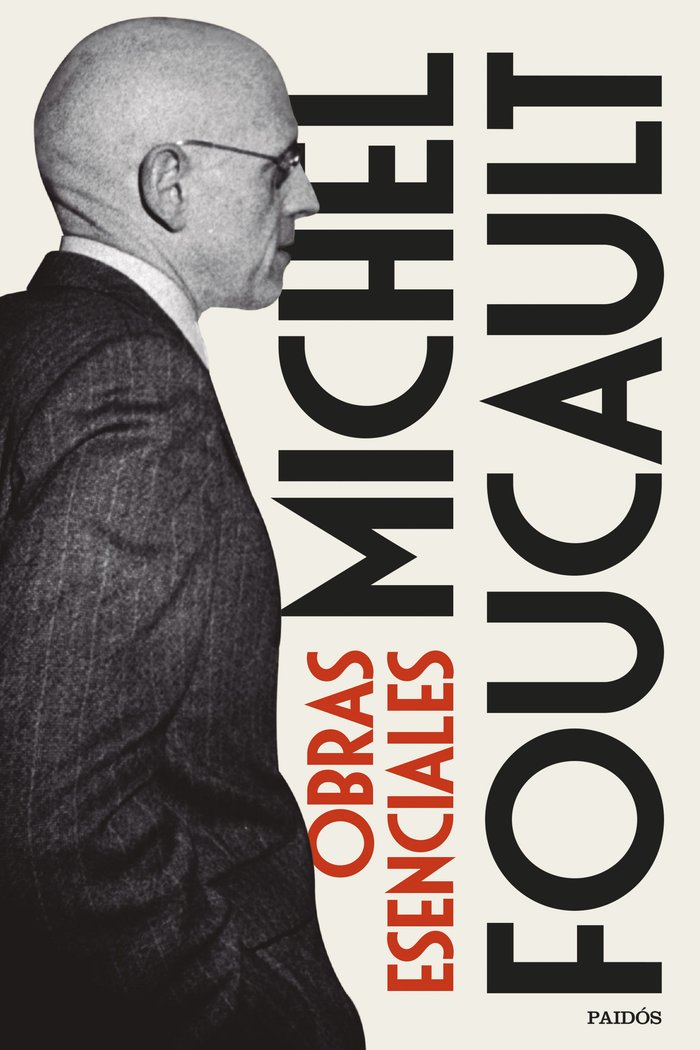 OBRAS ESENCIALES | MICHEL FOUCAULT | PAIDOS | 9788449341472