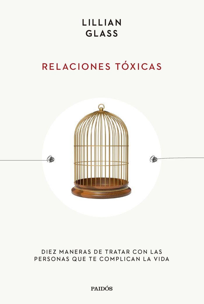 RELACIONES TOXICAS | LILLIAN GLASS | PAIDOS | 9788449341908