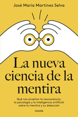 LA NUEVA CIENCIA DE LA MENTIRA - 9788449342400