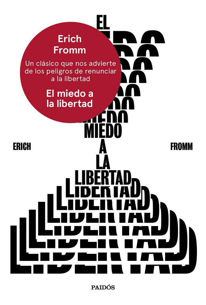 EL MIEDO A LA LIBERTAD | FROMM, ERICH | PAIDOS | 9788449342844