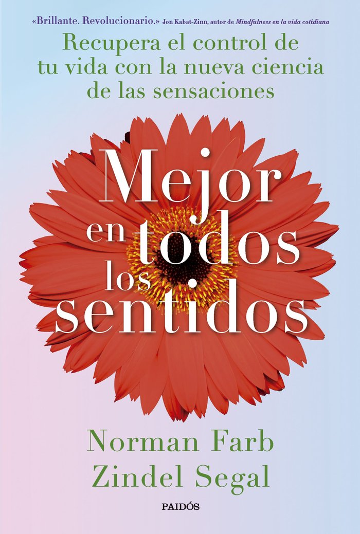 MEJOR EN TODOS LOS SENTIDOS | SEGAL, ZINDEL/FARB, NORMAN | PAIDOS | 9788449342882