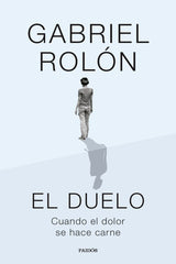 EL DUELO | ROLON, GABRIEL | PAIDOS | 9788449343308