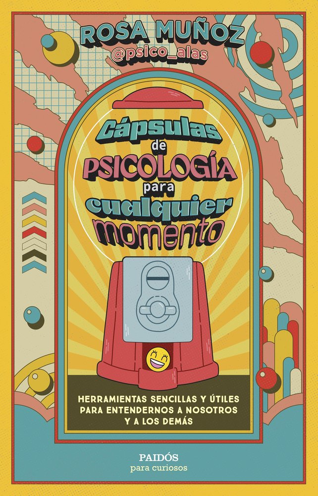 CAPSULAS DE PSICOLOGIA PARA CUALQUIER MOMENTO - 9788449343971