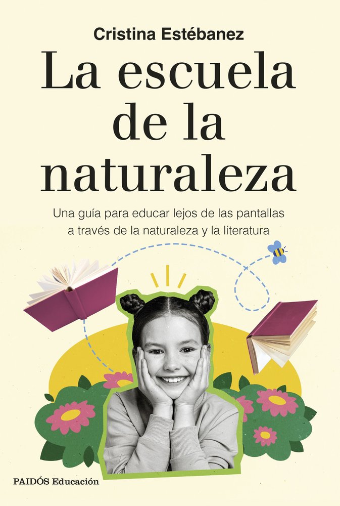 LA ESCUELA DE LA NATURALEZA | CRISTINA ESTEBANEZ | PAIDOS | 9788449344312