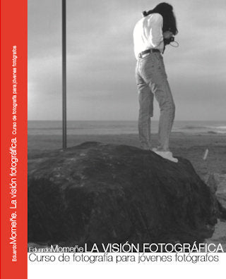 VISION FOTOGRAFICA CURSO DE FOTOGRAFIA PARA JOVENES FOT | MOMEÑE, EDUARDO | AFTERPHOTO | 9788461322435