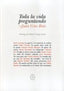 TODA LA VIDA PREGUNTANDO - 9788461734504