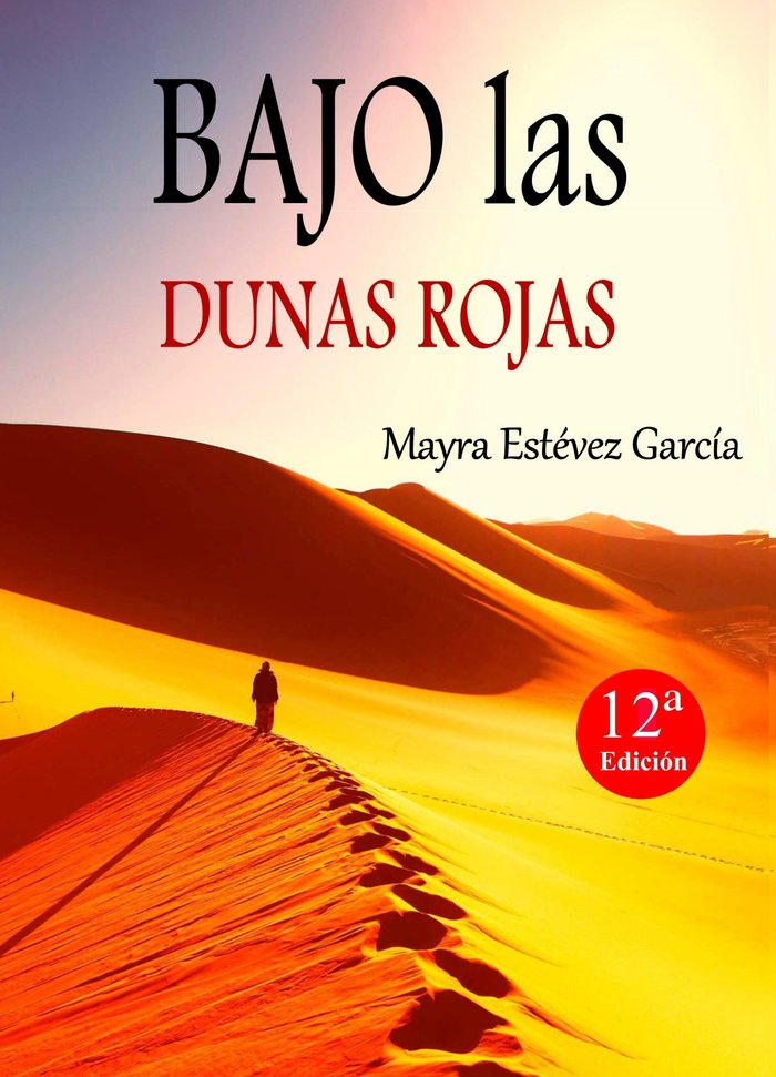 BAJO LAS DUNAS ROJAS - 9788461740338