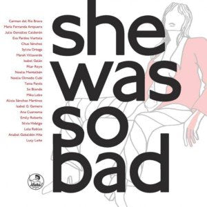 SHE WAS SO BAD - 9788461745944