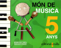 MON DE MUSICA, 5 ANYS | MOLINER AVELLANEDA, ANNA | 9788466101172 (Cruilla Sm) Imagen principal del producto