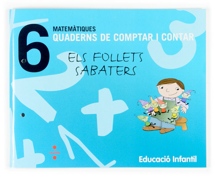 QUADERN COMPTAR I CONTAR 6 4ANYS CATALAN 07 SMVAR04EI | GONZALEZ DE LA TORRE,PAZ | 9788466114738 (Cruilla Sm)