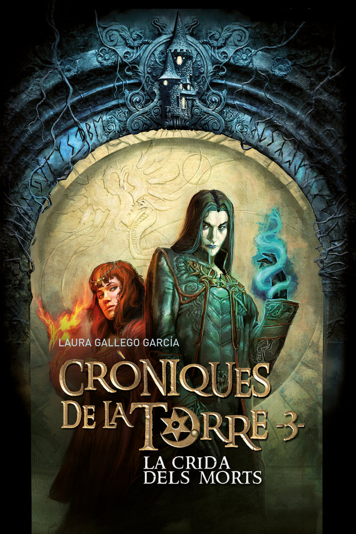 CRONIQUES DE LA TORRE III, LA CRIDA DELS MORTS | Gallego, Laura/rossbach, Jean Sebastien | 9788466147330 (Cruilla sm)