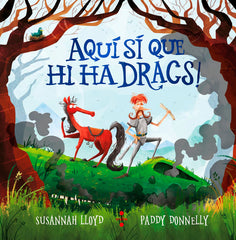 AQUI SI QUE HI HA DRACS | Lloyd, Susannah | 9788466150330 (Cruilla sm)