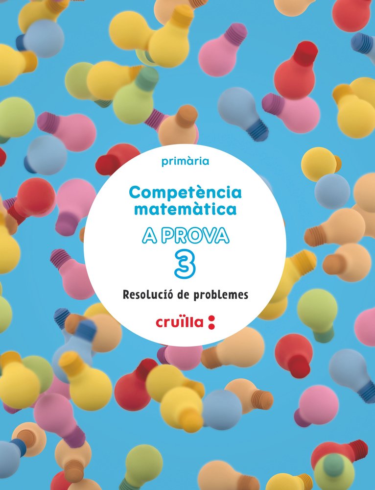Competencia Matematica a Prova 3º EP Resolucio Problemes 3 (Cruilla Sm) - 9788466158893