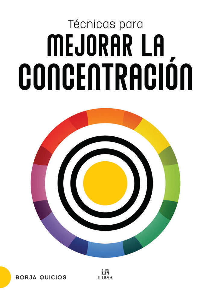 TECNICAS PARA MEJORAR LA CONCENTRACION | QUICIOS ABERGEL, BORJA | LIBSA | 9788466243148 Imagen principal del producto