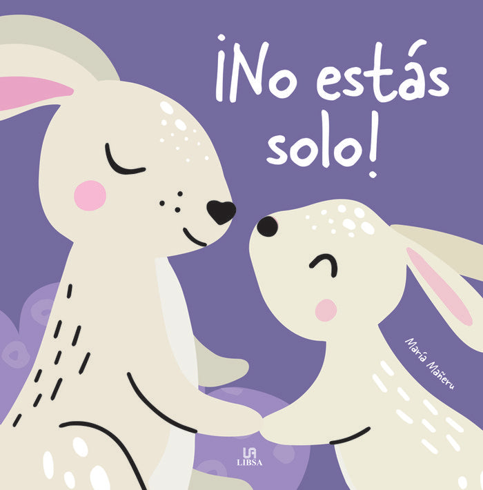 NO ESTAS SOLO | MAÑERU CAMARA, MARIA | LIBSA | 9788466243698