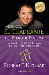 CUADRANTE DEL FLUJO DE DINERO,EL | KIYOSAKI,ROBERT T | DEBOLSILLO | 9788466332101