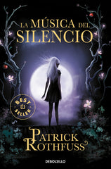 MUSICA DEL SILENCIO,LA | Rothfuss,patrick | 9788466333160 (Debolsillo)