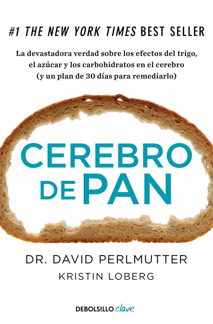 CEREBRO DE PAN | PERLMUTTER,DAVID/LOBERG,KRISTIN | DEBOLSILLO | 9788466334686