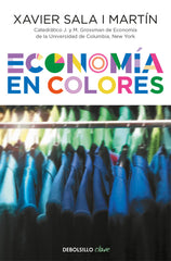 ECONOMIA EN COLORES | SALA I MARTIN,XAVIER | DEBOLSILLO | 9788466339407