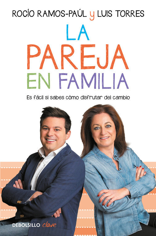 PAREJA EN FAMILIA,LA | RAMOS PAUL,ROCIO/TORRES,LUIS | DEBOLSILLO | 9788466339421