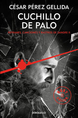 CUCHILLO DE PALO REFRANES CANCIONES Y RASTROS DE SANGRE 2 - 9788466341943