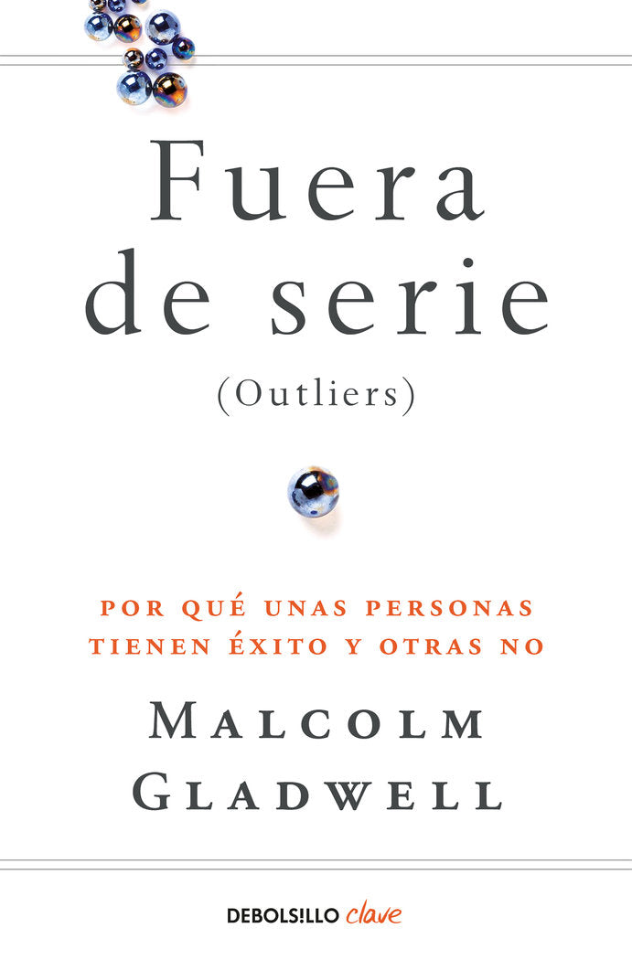 FUERA DE SERIE | GLADWELL, MALCOLM | DEBOLSILLO | 9788466342438 Imagen principal del producto