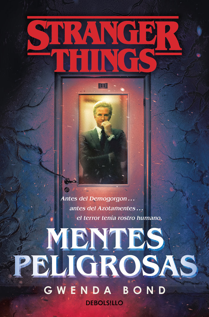 STRANGER THINGS MENTES PELIGROSAS | Bond, Gwenda | 9788466355384 (Debolsillo) Imagen principal del producto