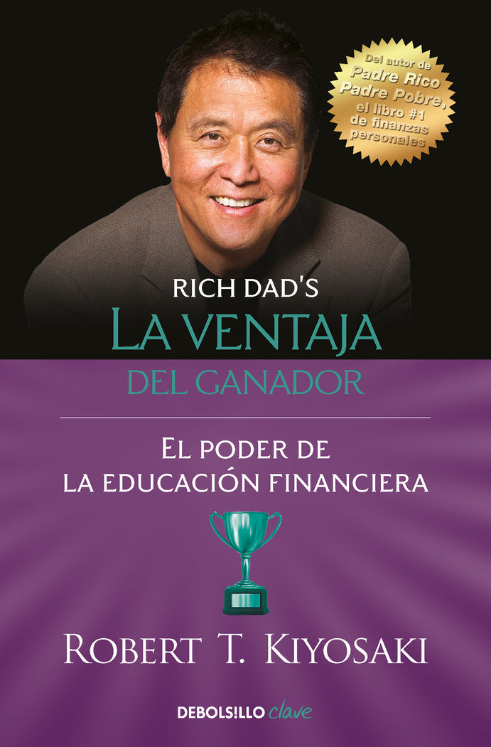 LA VENTAJA DEL GANADOR | KIYOSAKI, ROBERT T, | DEBOLSILLO | 9788466358354 Imagen principal del producto