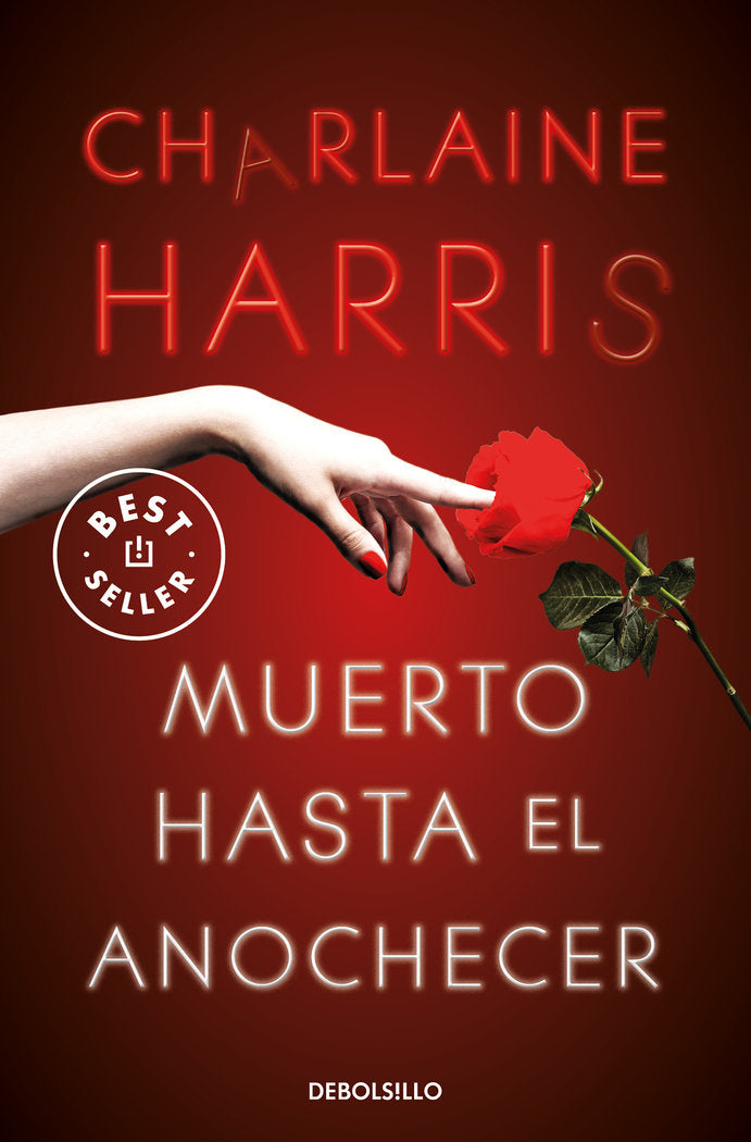 MUERTO HASTA EL ANOCHECER | Harris,charlaine | 9788466359764 (Debolsillo) Imagen principal del producto