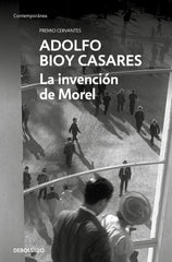 LA INVENCION DE MOREL | Bioy Casares, Adolfo | 9788466360272 (Debolsillo)