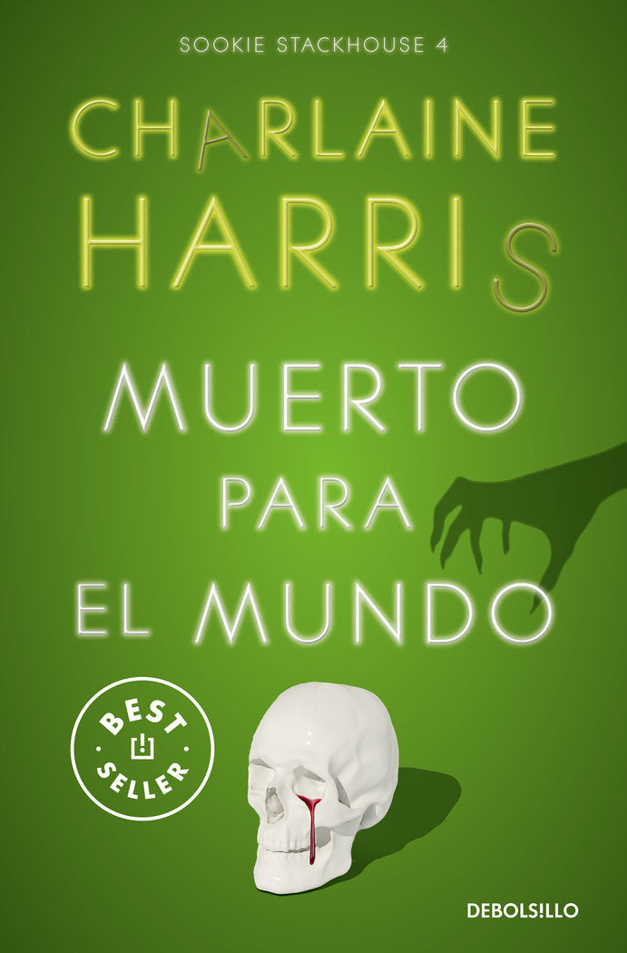 MUERTO PARA EL MUNDO SOOKIE STACKHOUSE 4 | Charlaine Harris | 9788466371063 (Debolsillo)