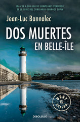 DOS MUERTES EN BELLE ILE COMISARIO DUPIN 10 - 9788466371896