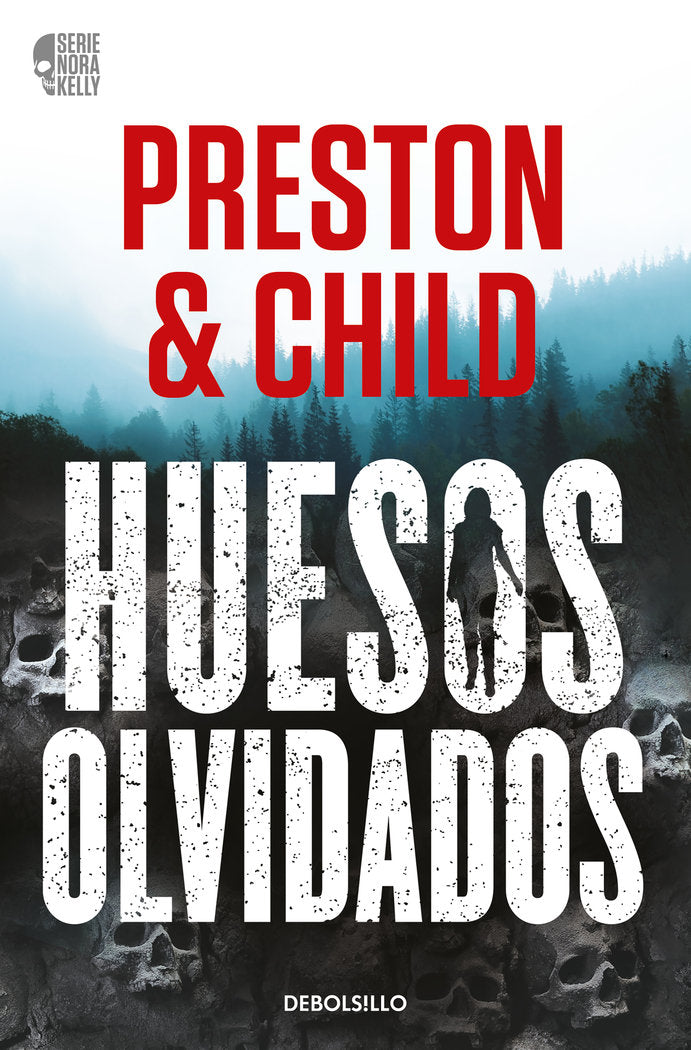 HUESOS OLVIDADOS NORA KELLY 1 - 9788466371933