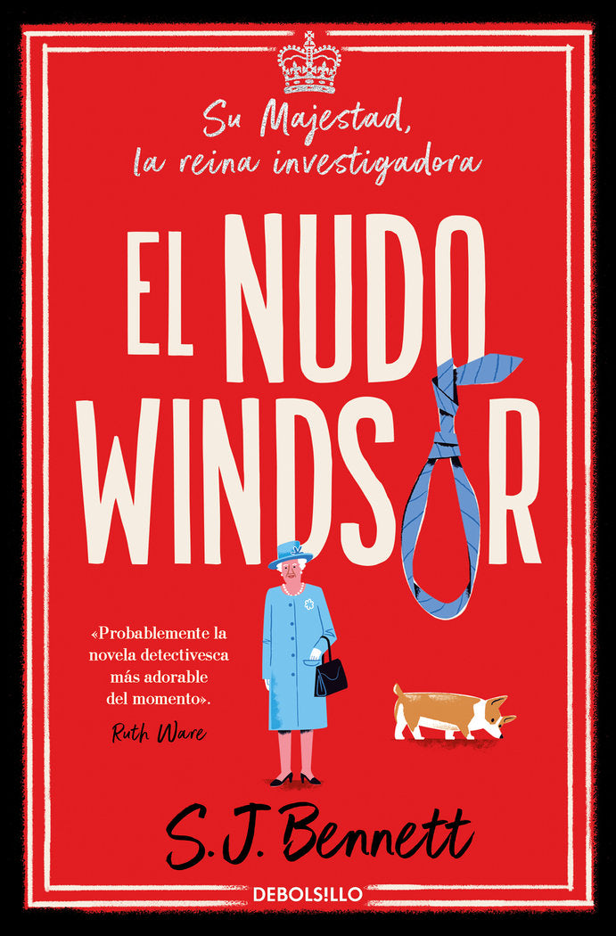 EL NUDO WINDSOR SU MAJESTAD LA REINA INVESTIGADORA 1 - 9788466375481