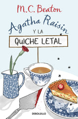 AGATHA RAISIN Y LA QUICHE LETAL AGATHA RAISIN 1 - 9788466376211