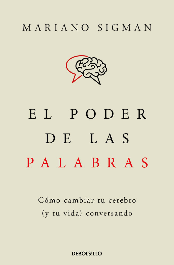 EL PODER DE LAS PALABRAS | MARIANO SIGMAN | DEBOLSILLO | 9788466376686
