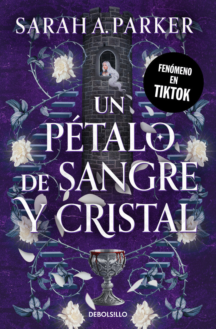 UN PETALO DE SANGRE Y CRISTAL | Sarah A Parker | 9788466380164 (Debolsillo)