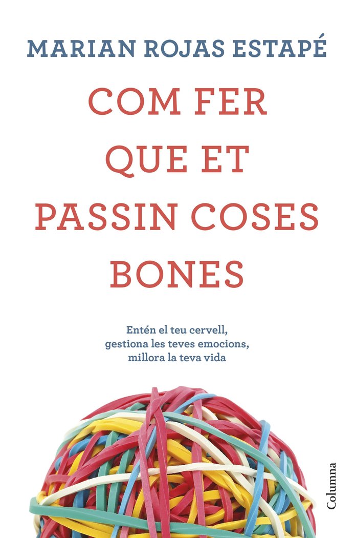 COM FER QUE ET PASSIN COSES BONES - 9788466425209